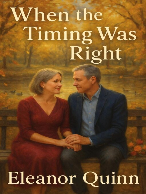 Title details for When the Timing Was Right by Eleanor Quinn - Available